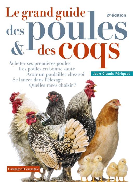 Emprunter Le grand guide des poules et des coqs. 2e édition livre