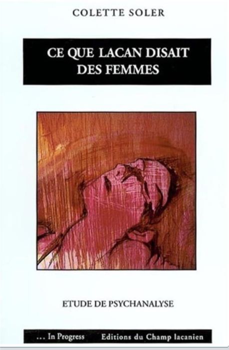 Emprunter Ce que Lacan disait des femmes. Etude de psychanalyse livre