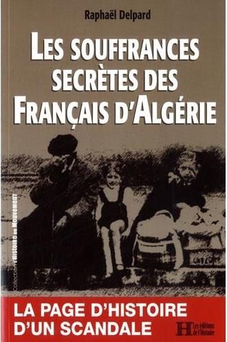 Emprunter Les souffrances secrètes des français d'Algérie livre