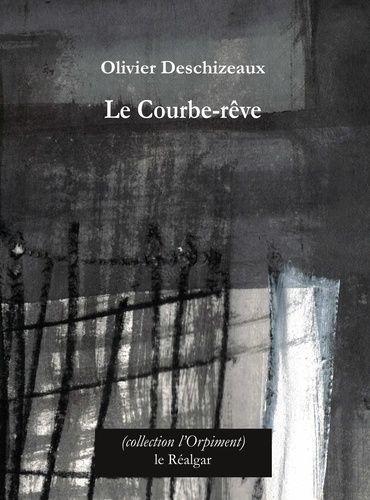 Emprunter Le courbe-rêve livre