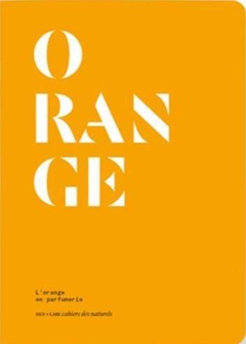 Emprunter Orange. L'orange en parfumerie livre