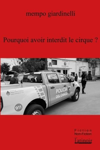 Emprunter Pourquoi avoir interdit le cirque ? livre