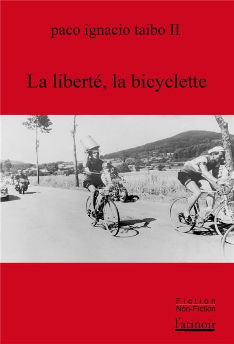 Emprunter La liberté, la bicyclette livre