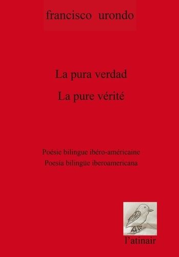 Emprunter La pure vérité. Anthologie poétique bilingue, Edition bilingue français-espagnol livre