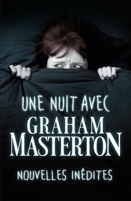 Emprunter Une nuit avec Graham Masterton livre