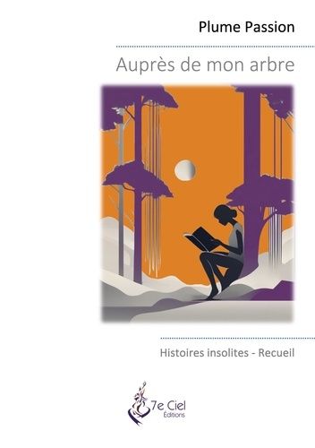 Emprunter Auprès de mon arbre. Histoires insolites livre