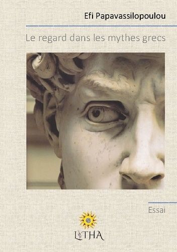 Emprunter Le regard dans les mythes grecs livre