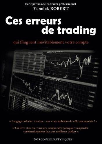 Emprunter Ces erreurs de trading qui flinguent inévitablement votre compte livre