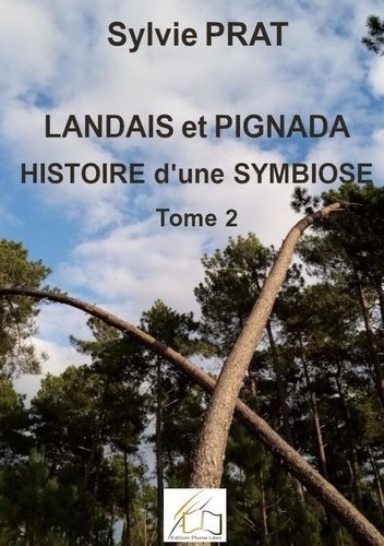 Emprunter Landais et pignada : Histoire d'une symbiose - Tome 2. Revers de fortune livre