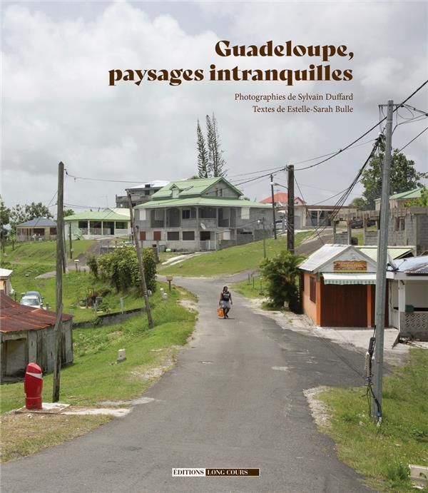 Emprunter Guadeloupe, paysages intranquilles livre