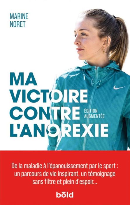 Emprunter Ma victoire contre l'anorexie. De la maladie à l'épanouissement par le sport livre