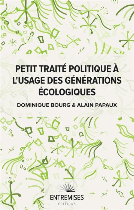 Emprunter Petit traité politique à l'usage des générations écologiques livre