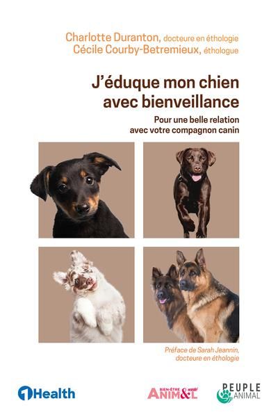 Emprunter J'éduque mon chien avec bienveillance. Pour une belle relation avec votre compagnon canin livre