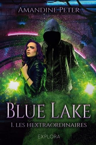 Emprunter Blue Lake. Les Hextraordinaires livre