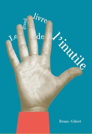 Emprunter Le grand catalogue de l'inutile livre