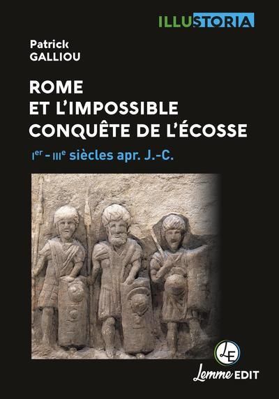 Emprunter Rome et l'impossible conquête de l'Ecosse. 1er - IVe siècles apr. J.-C. livre