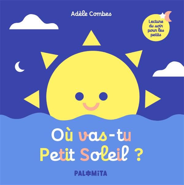 Emprunter Où vas-tu Petit Soleil ? livre