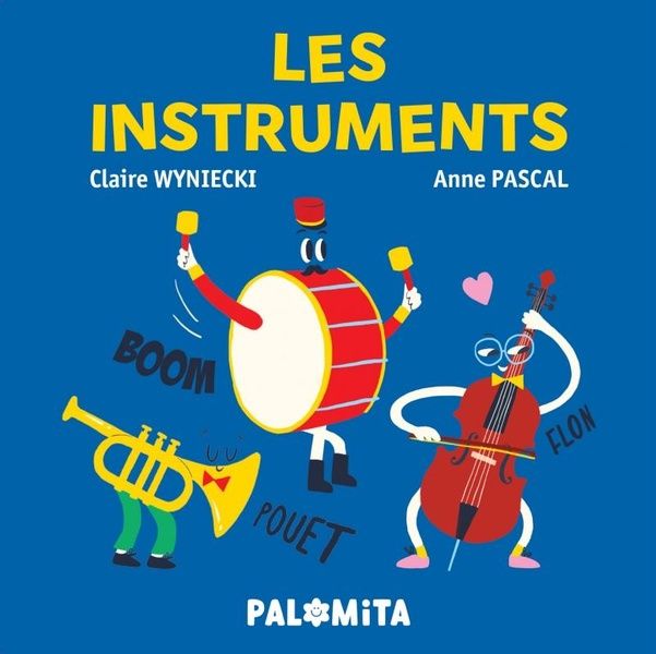 Emprunter Les instruments de musique. Les cordes, les vents, les percussions livre