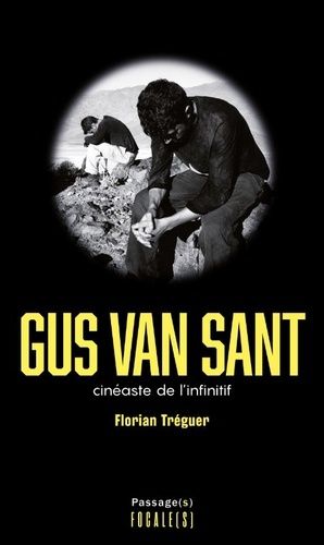 Emprunter Gus Van Sant. Cinéaste de l'infinitif livre