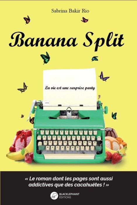 Emprunter Banana split. La vie est une surprise party livre