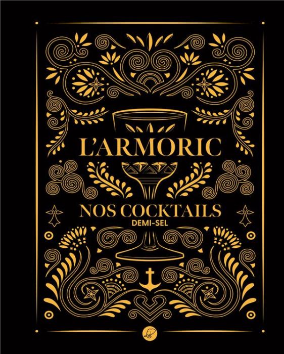 Emprunter L'Armoric. Nos cocktails demi-sel livre