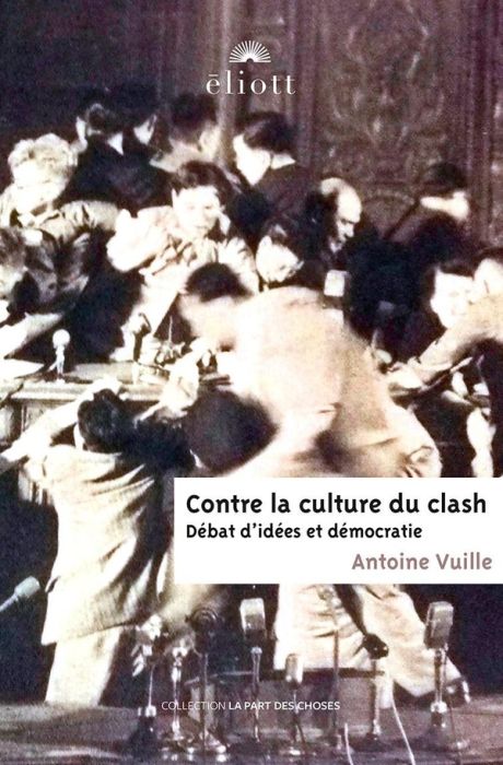 Emprunter Contre la culture du clash. Débat d'idées et démocratie livre