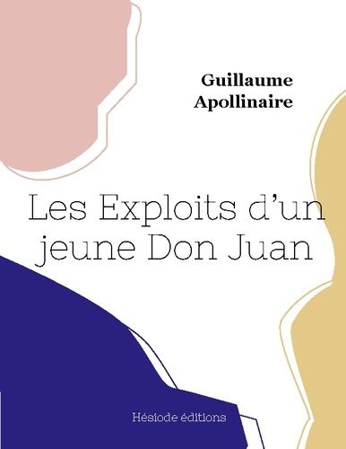 Emprunter Les Exploits d'un jeune Dom Juan livre