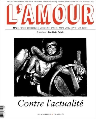 Emprunter L'Amour N° 2, mars 2022 : Contre l'actualité livre