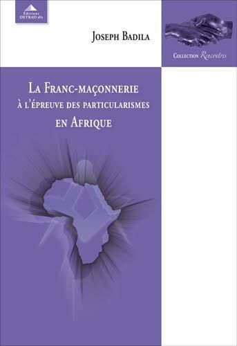 Emprunter La franc-maçonnerie à l'épreuve des particularismes en Afrique livre