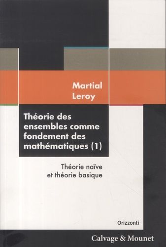 Emprunter Théorie des ensembles comme fondement des mathématiques. Théorie naïve et théorie basique livre