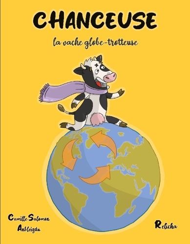 Emprunter CHANCEUSE, la vache globe-trotteuse livre