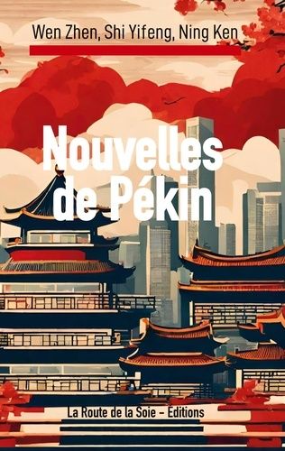 Emprunter Nouvelles de Pékin livre