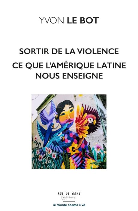 Emprunter Sortir de la violence. Ce que l'Amérique latine nous enseigne livre