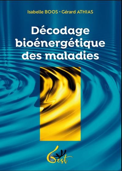 Emprunter Décodage bioénergétique des maladies livre