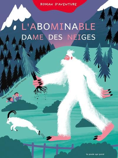 Emprunter L'Abominable Dames des Neiges [ADAPTE AUX DYS livre