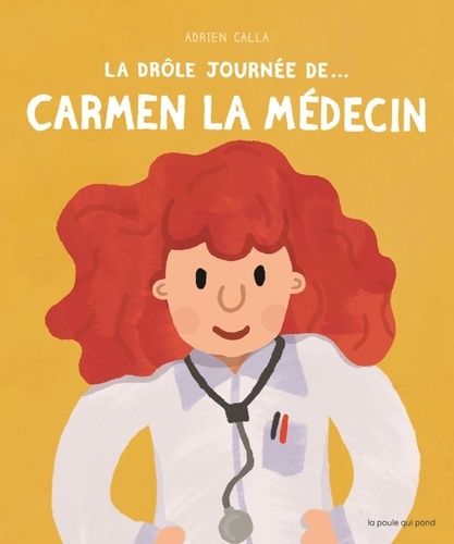 Emprunter La drôle journée de... Carmen la médecin livre