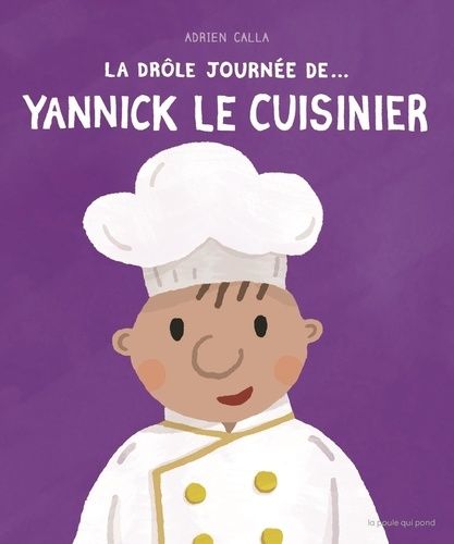 Emprunter La drôle journée de... Yannick le cuisiner livre