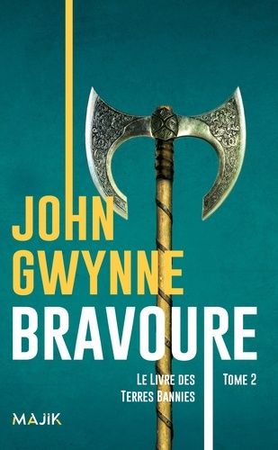 Emprunter Le livre des Terres Bannies Tome 2 : Bravoure livre