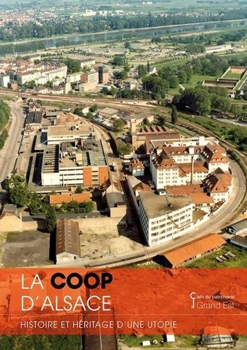 Emprunter La Coop d'Alsace. Histoire et héritage d'une utopie livre