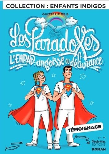 Emprunter Les Paradoxes. L'EHPAD : angoisse ou délivrance livre