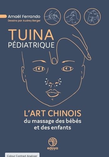 Emprunter Tuina pédiatrique. L'art chinois du massage des bébés et des enfants livre