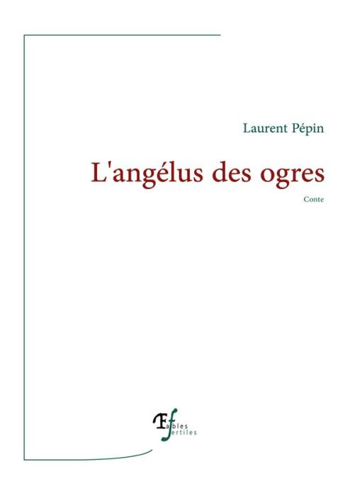 Emprunter L'angélus des ogres livre