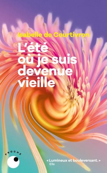 Emprunter L'été où je suis devenue vieille livre