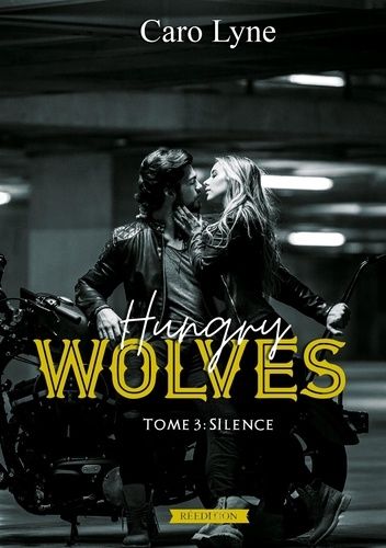 Emprunter Hungry Wolves Tome 3 : Silence livre