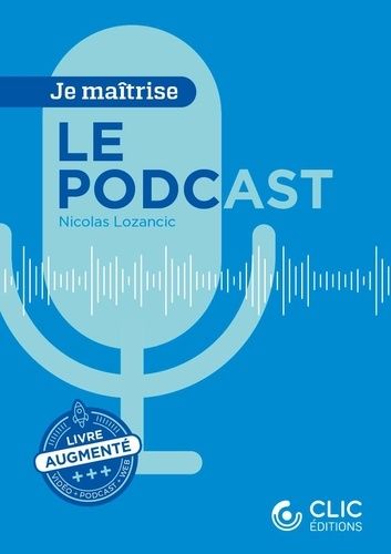 Emprunter Le podcast livre