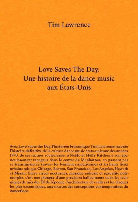 Emprunter Love Save The Day. Une histoire de la dance music aux Etats-Unis livre