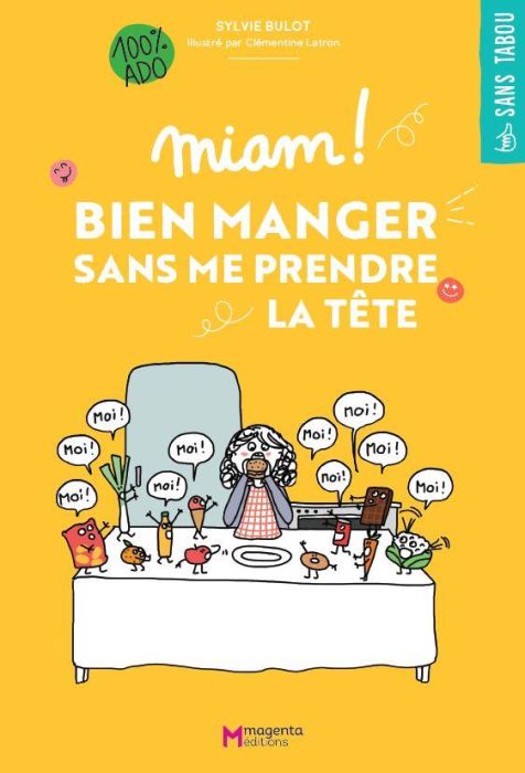 Emprunter Miam ! Bien manger sans me prendre la tête livre