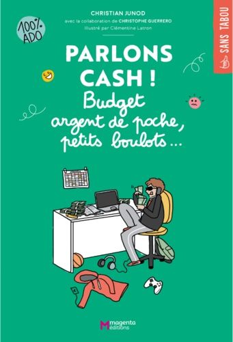 Emprunter Et si on parlait cash ? Economie, argent de poche, petits boulots... livre