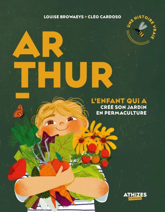 Emprunter Arthur, l'enfant qui a créé son jardin en permaculture livre