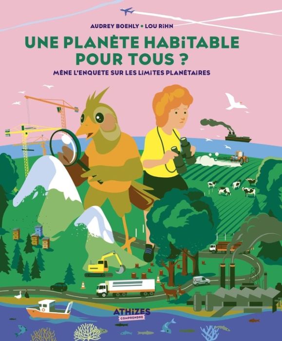 Emprunter Une planète habitable pour tous ? Mène l'enquête sur les limites planétaires livre